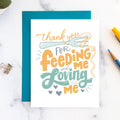 Feeding Me Greeting Card