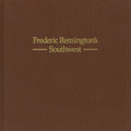 Frederic Remington's Southwest
