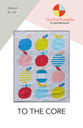 To The Core Quilt Pattern - Quiltachusetts